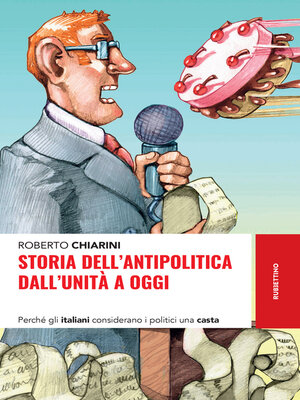 cover image of Storia dell'antipolitica dall'unità a oggi